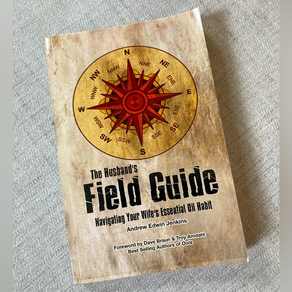 The Husband's Field Guide Navigating Your Wife's Essential Oil Habit